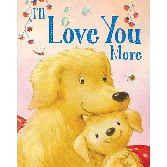 I'll Love You More By Andi Landes