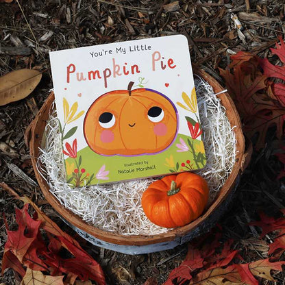 You're My Little Pumpkin Pie By Natalie Marshall