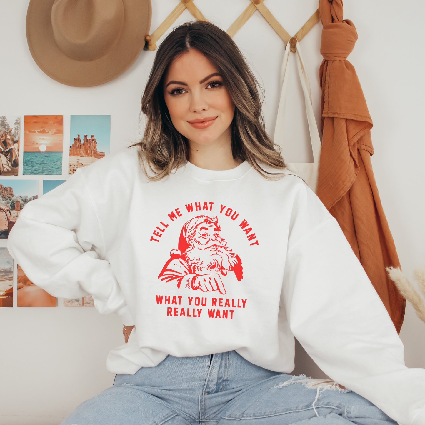 Tell me what you want Women's Santa Claus Christmas Sweatshirt